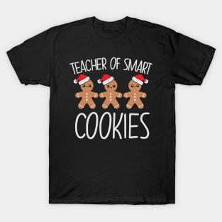Teacher of smart cookies gingerbread christmas gift for teachers T-Shirt